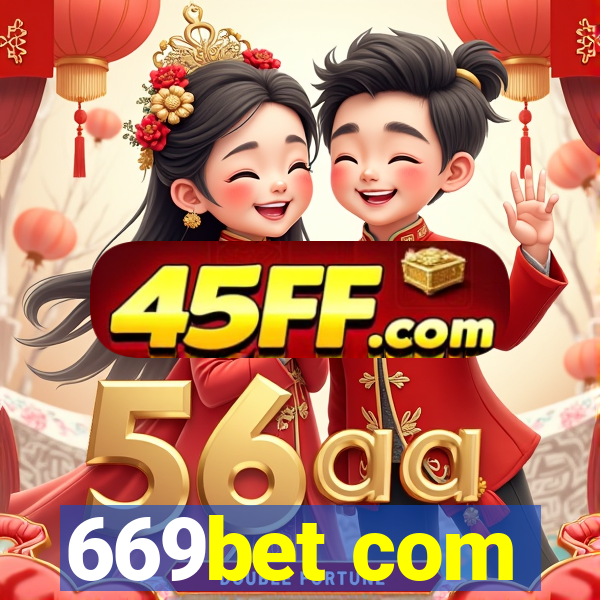 669bet com